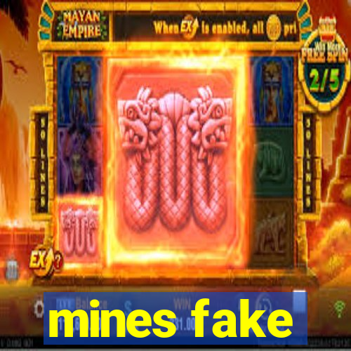 mines fake